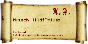 Mutsch Hiláriusz névjegykártya